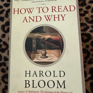 How to Read and Why by Harold Bloom